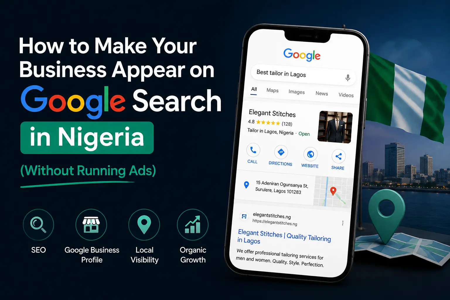 How To Make Your Business Appear On Google Search In Nigeria Without Running Ads